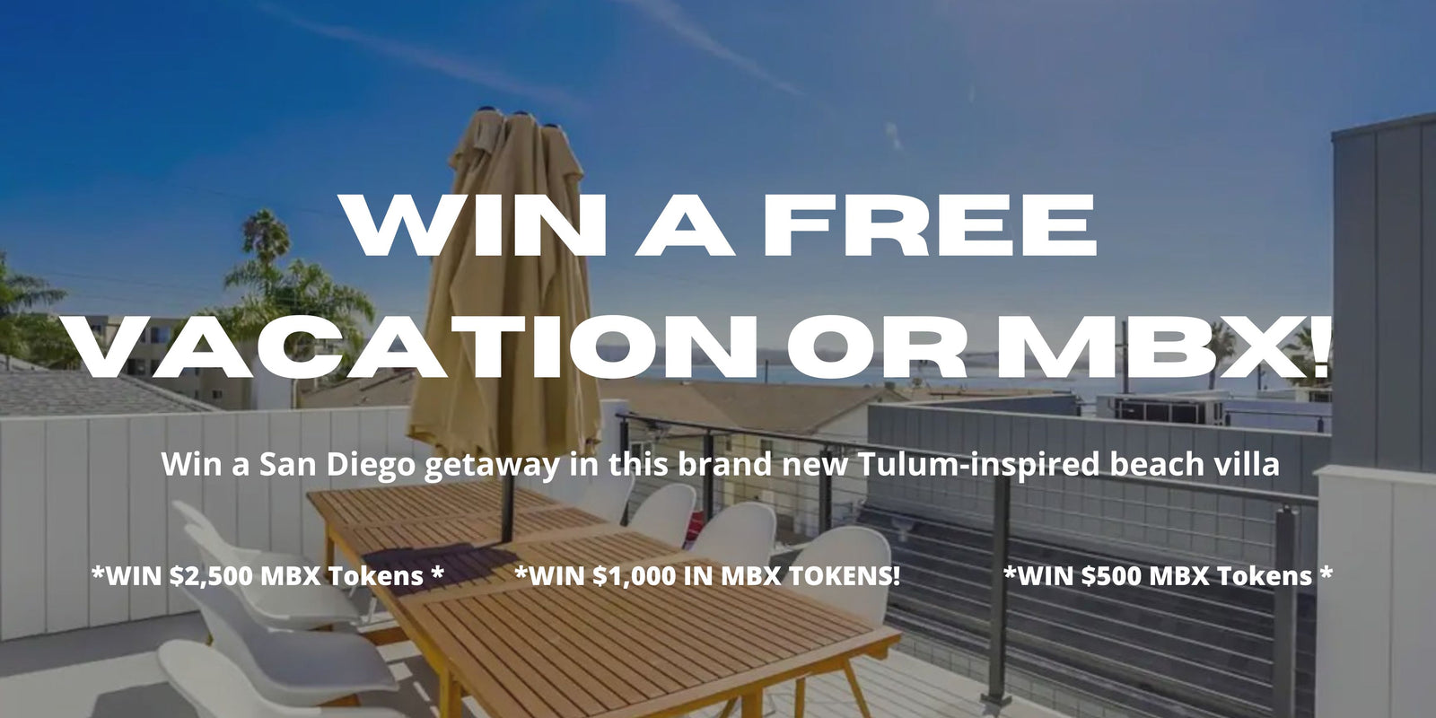 WIN A VACATION, NFT'S, OR $5,000 in MBX!